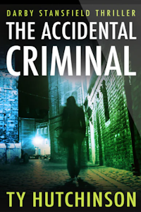 Ty Hutchinson - The Accidental Criminal